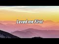 Jax Wilder - Loved me First (Lyrics)