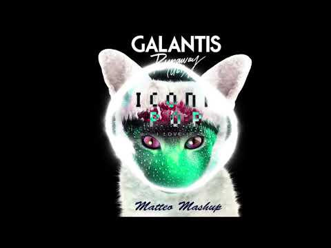Galantis vs Icona Pop   Run Away & I Love It (Matteo Mashup)