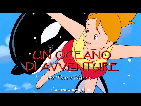 UN OCEANO DI AVVENTURE - CRISTINA D'AVENA ft. PIETRO UBALDI & LARA PARMIANI - videosigla full