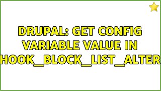 Drupal: Get config variable value in hook_block_list_alter