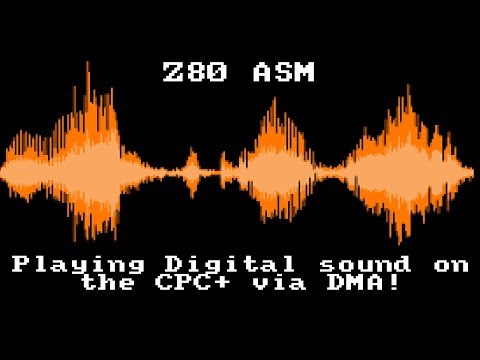 Playing Digital Sound with WAV on the CPC+ via DMA! - Learn Z80 Assembly Lesson P36