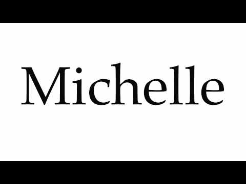 How to Pronounce Michelle