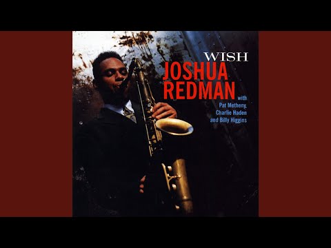 download lagu mp3 mp4 Joshua Redman Wish, download lagu Joshua Redman Wish gratis, unduh video klip Joshua Redman Wish