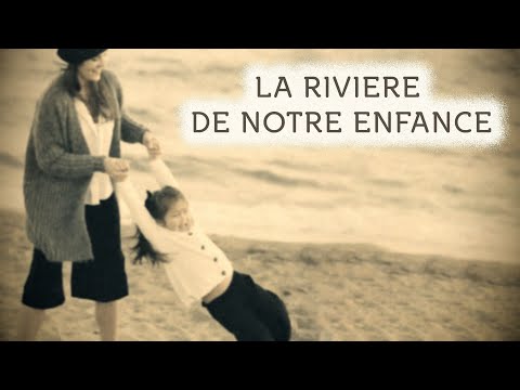 La Riviere de Notre Enfance - Instrumental version