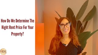 How Do We Determine The Right Rent Price For Your Property?