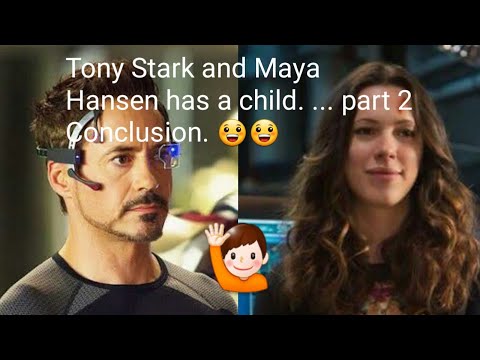 Tony Stark and Maya Hansen has a child ???? .... part 2 (Iron Man 3)