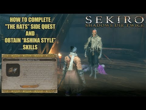 How To Complete "The Rats" Side Quest and Obtain "Ashina Style" Skills - Sekiro: Shadows Die Twice