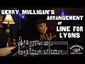 Inside Gerry Mulligan's Quartet Arrangements: Line for Lyons