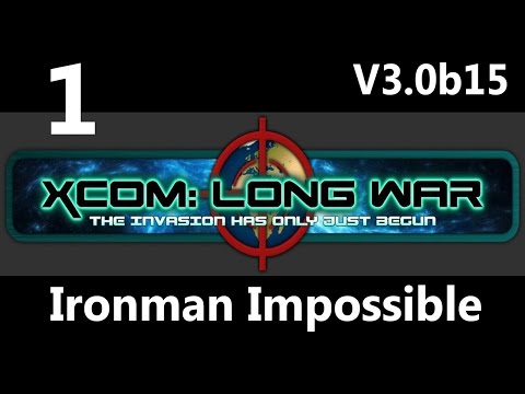 XCOM: Not So Long War V3.0b15 Ironman Impossible Part 1 - Lazy