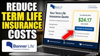 How to Reduce Term Life Insurance Costs with Banner Life - Quick Tutorial