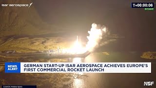 Isar Aerospace makes history with Europe's first commercial rocket lau