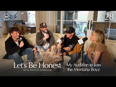 My Audition to Join the Montana Boyz | Let's Be Honest With Kristin Cavallari