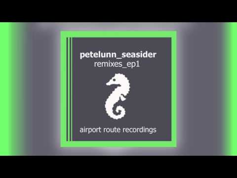 01 Pete Lunn - Seasider (StereoK Remix) [Airport Route Recordings]