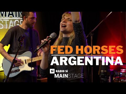 RADIO Si MAIN STAGE - FED HORSES - Argentina