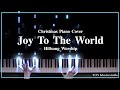 Hillsong Worship - Joy To The World (Christmas Piaco Cover)
