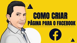 Como criar pagina para o facebook - Marktting multinivel - marketing digital