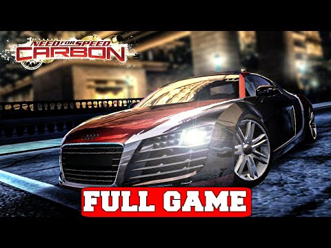 NEED FOR SPEED CARBON Gameplay Walkthrough FULL GAME - No Commentary (PC 4K)
