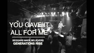 You Gave It All For Me | Beggars Made Believers
