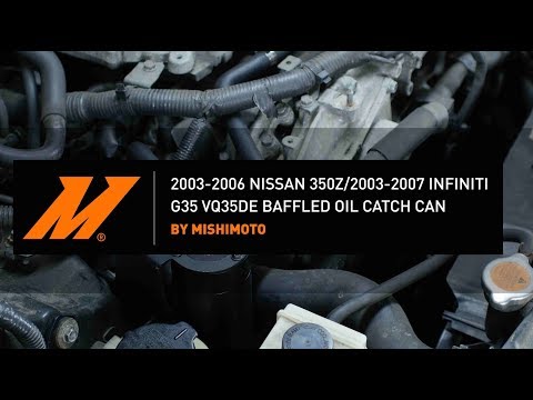 Nissan 350Z 2003-2006/Infiniti G35 2003-2007 VQ35DE Baffled Oil Catch Can Installation by Mishimoto