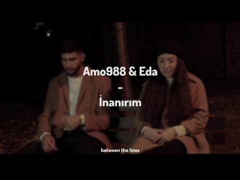 Amo988 & Eda - İnanırım (Lyrics)