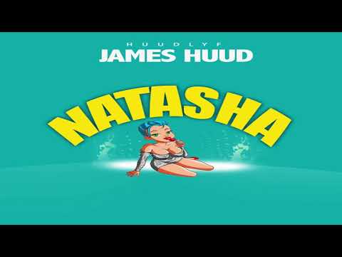 JAMES HUUD ( NATASHA OFFICAL AUDIO )