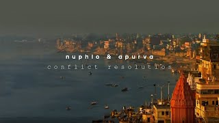 Nuphlo & Apurva - Conflict Resolution