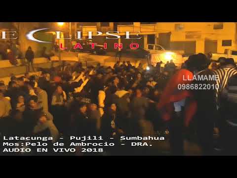 Eclipse latino en sumbahua 2018   mos  pelo de ambrocio