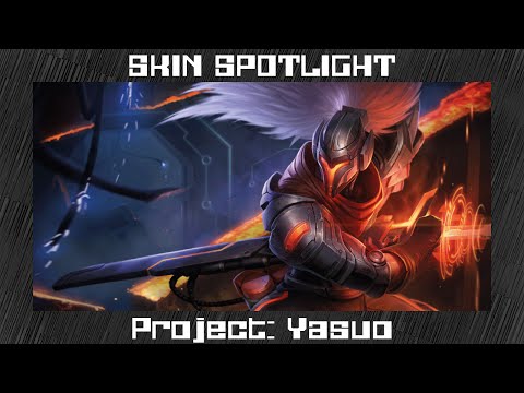 Skin Spotlight - Project: Yasuo