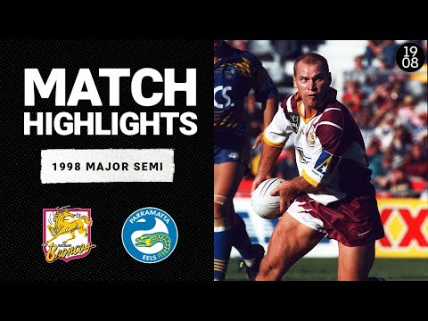 Brisbane Broncos v Parramatta Eels | 1998 Major Semi | Classic Match Highlights | NRL