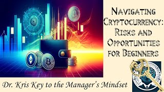 Navigating Cryptocurrency: Risks and Opportunities for Beginners
