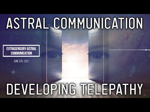Communicating in the Astral: How to Awaken Clairvoyance & Clairaudience
