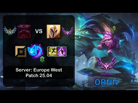 Ornn Top vs Kayle - EUW Master - Patch 25.04