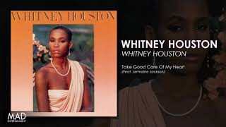 Whitney Houston - Take Good Care Of My Heart