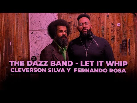 Cleverson Silva - Let It Whip, The Dazz Band | Fernando Rosa