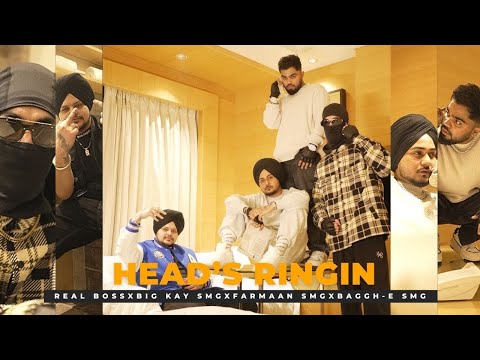 Head s Ringin OFFICIAL MUSIC VIDEO REAL BOSS x FARMAAN SMG x BAGGH E SMG x BIG KAY SMG