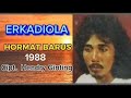 HORMAT BARUS ERKADIOLA Nostalgia Lagu Karo