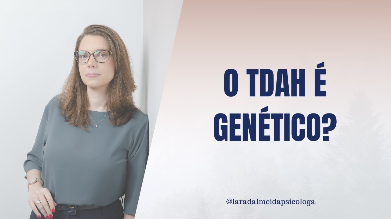 O TDAH é genético?