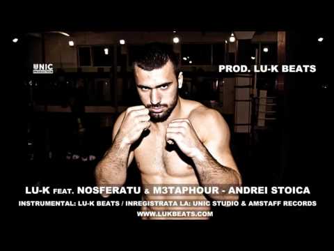 LU-K feat. Nosferatu & M3taphour - Andrei Stoica (Arhivă)