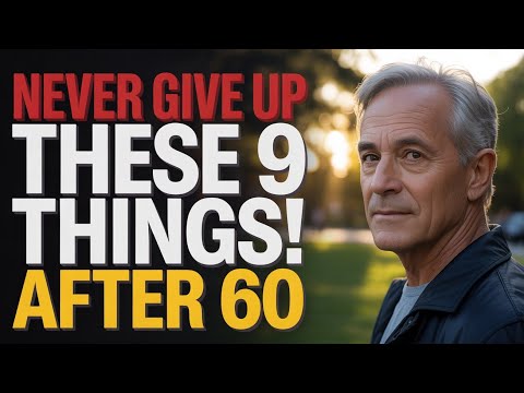 “In Old Age, NEVER Give Up These 9 Things for ANYONE (Not Even Family)”