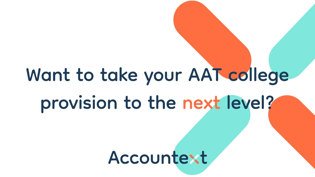 Introducing Accountext - AAT study resources for colleges