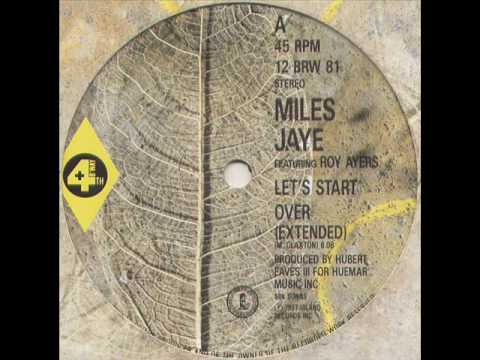 Miles Jaye – Lets Start Over