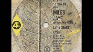 Miles Jaye - Lets Start Over