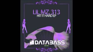 Lil Mz. 313 - Hit It Hard (ft. DJ Rashad)