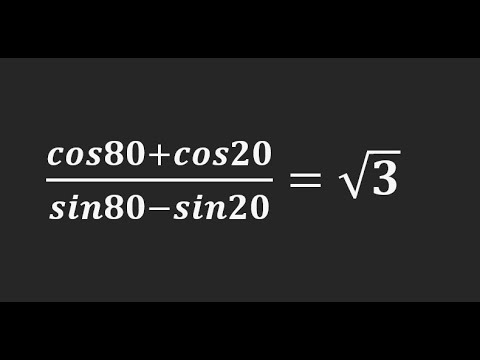 Prove that: (cos80 + cos20)/(sin80 - sin20) = root(3)