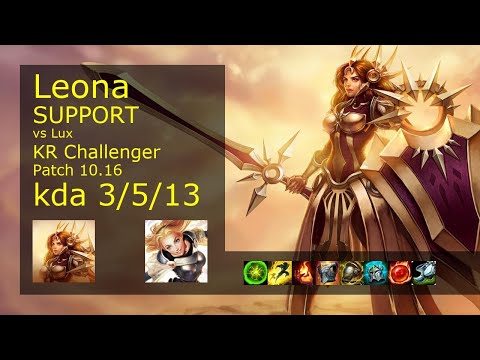 Leona Support vs Lux - KR Challenger 3/5/13 Patch 10.16 Gameplay // [롤] 레오나 vs 럭스 서폿