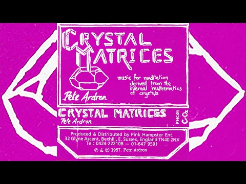 Pete Ardron - Crystal Matrices [1987]