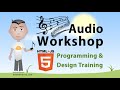 Audio Workshop Learn to program web audio using JavaScript