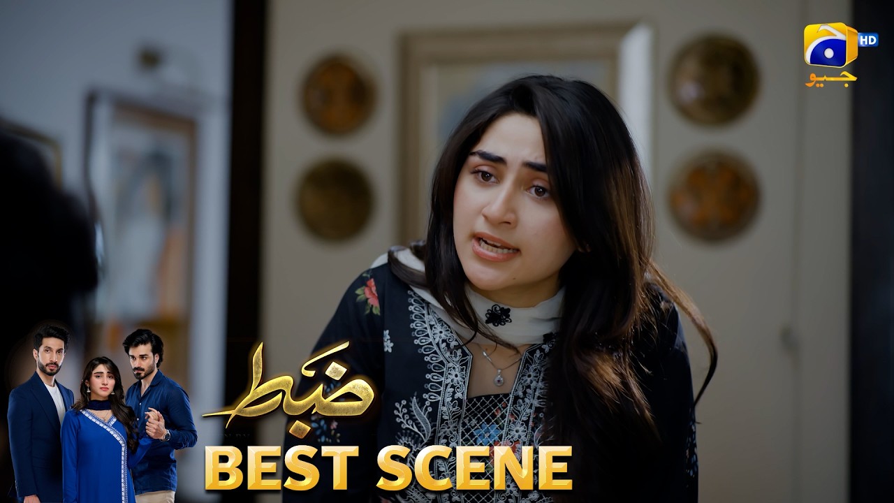 Zabt Episode 24 | 𝐁𝐞𝐬𝐭 𝐒𝐜𝐞𝐧𝐞 𝟎𝟏 | Sachal Afzal - Zoha Tauqeer - Daniyal Khan | HAR PAL GEO