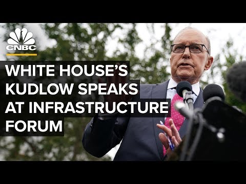 White House advisor Larry Kudlow speaks at infrastructure leadership forum