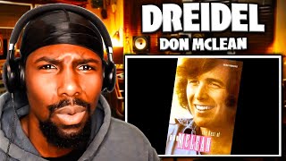 POWERFUL METAPHOR!! | Dreidel - Don McLean (Reaction)